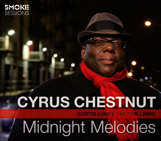 CHESTNUT, CYRUS  - MIDNIGHT MELODIES