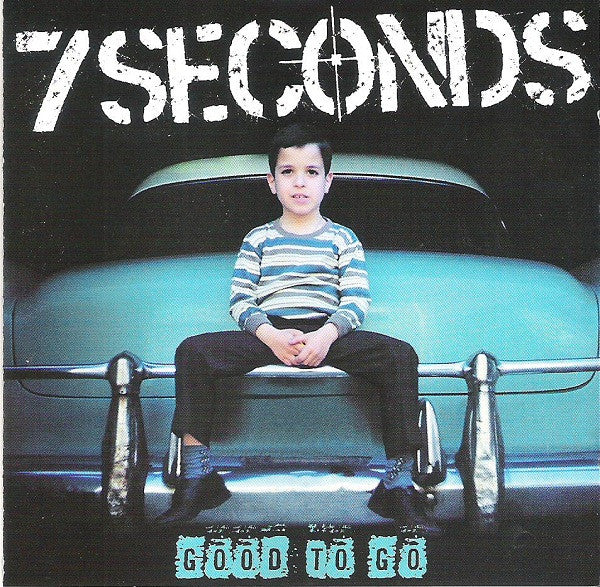7 SECONDS  - GOOD TO GO