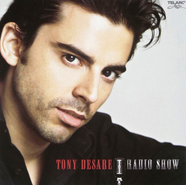 DESARE, TONY  - RADIO SHOW