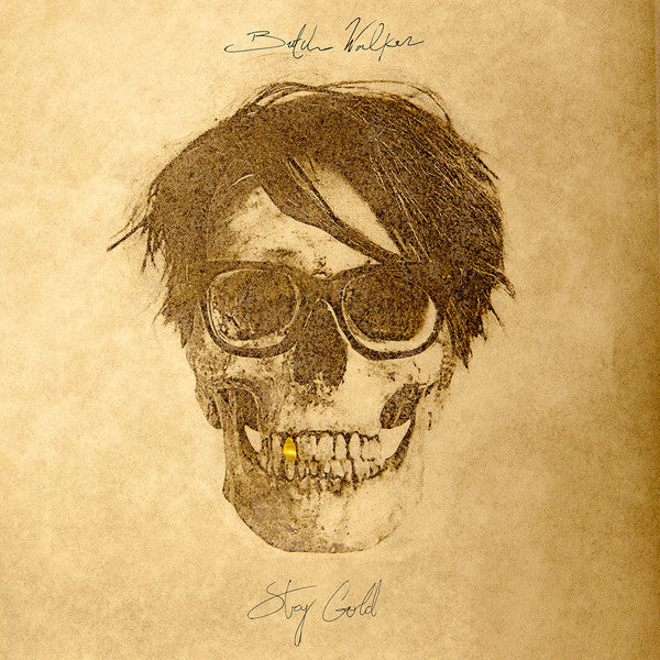 WALKER, BUTCH  - STAY GOLD