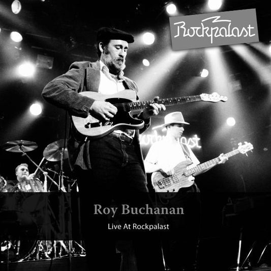 BUCHANAN, ROY  - LIVE AT ROCKPALAST