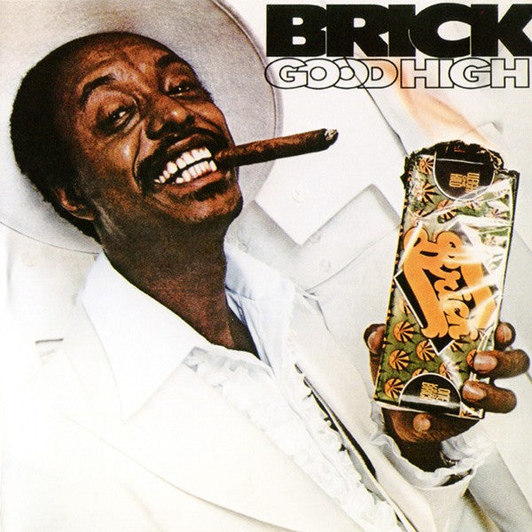 BRICK  - GOOD HIGH