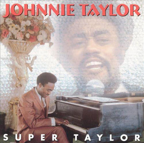 TAYLOR, JOHNNIE  - SUPER TAYLOR