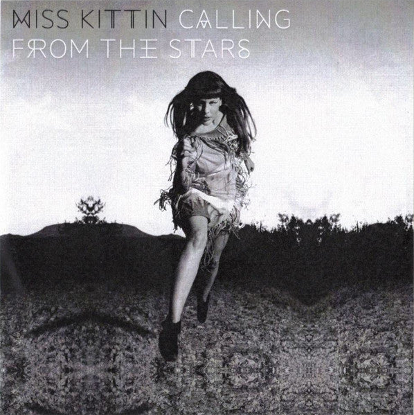 MISS KITTIN  - CALLIN' FROM THE STARS