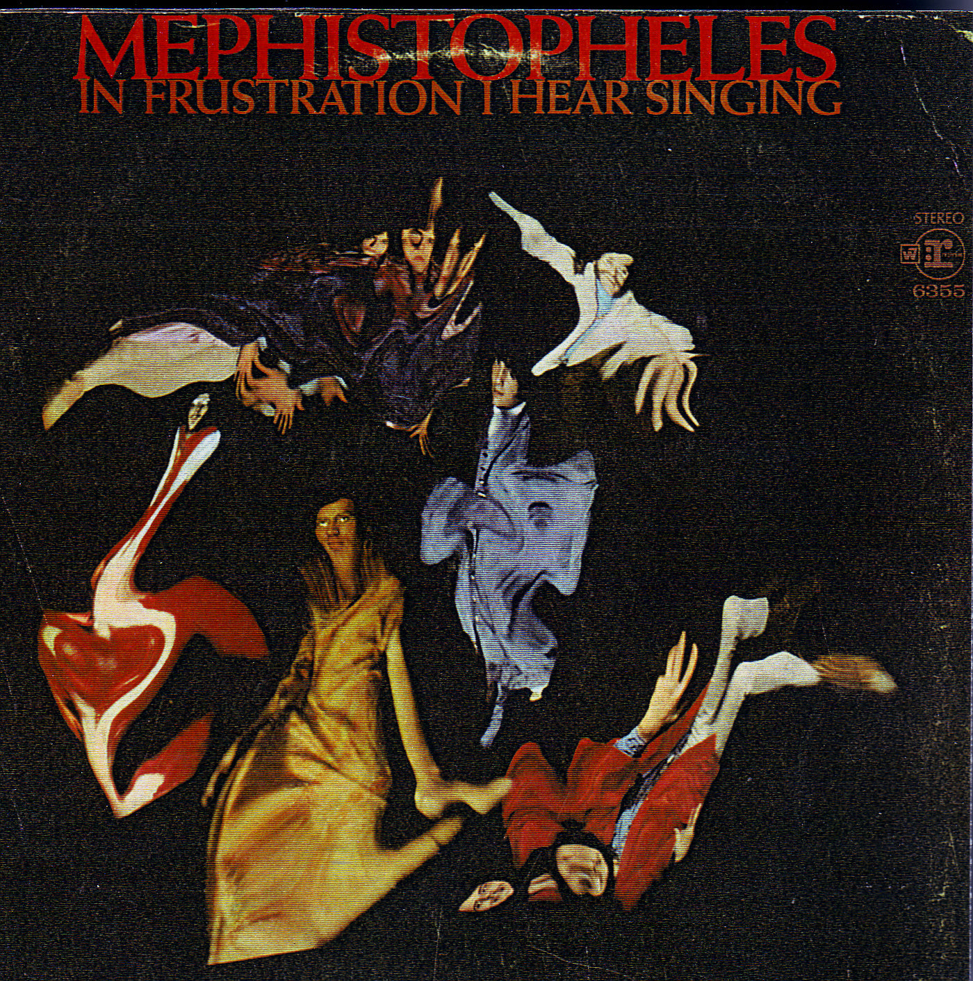 MEPHISTOPHELES  - IN FRUSTRATION I HEAR SINGING