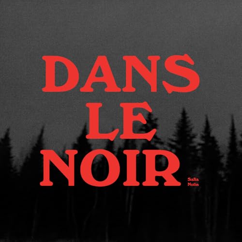 SAFIA NOLIN - DANS LE NOIR (CD)