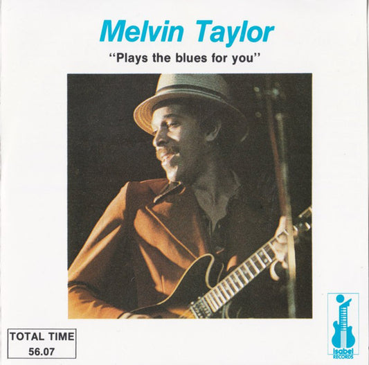 TAYLOR, MELVIN  - PLAYS THE BLUES FOR YOU