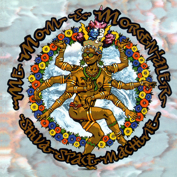 ME, MOM & MORGENTALER  - SHIVA SPACE MACHINE (REMASTERED)