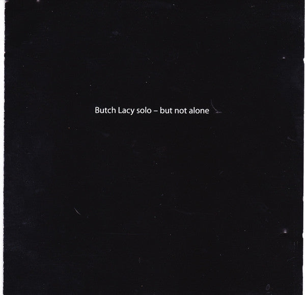 LACY, BUTCH  - SOLO BUT NOT ALONE