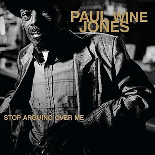 PAUL 'WINE' JONES - STOP ARGUING OVE ME (VINYL)
