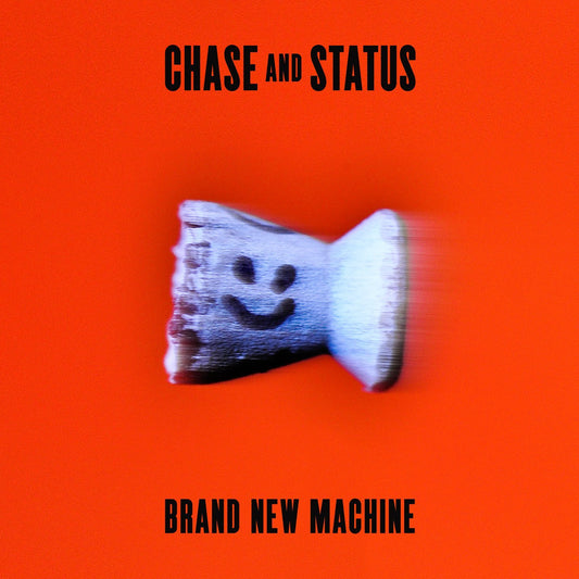 CHASE & STATUS  - BRAND NEW MACHINE