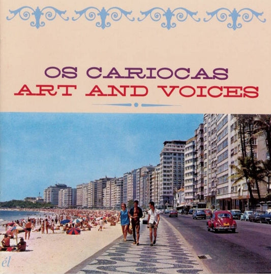 OS CARIOCAS  - ART & VOICES