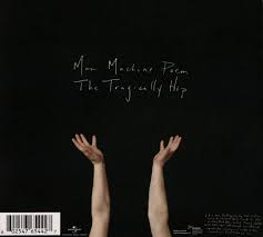 TRAGICALLY HIP  - MAN MACHINE POEM