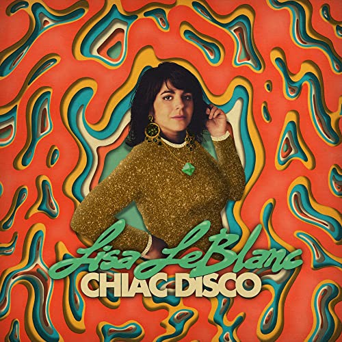 LISA LEBLANC - CHIAC DISCO (CD)