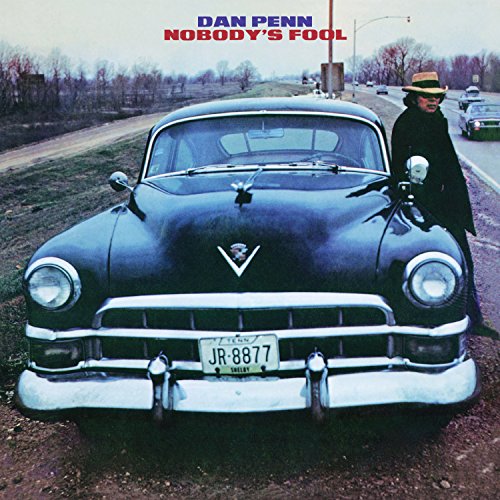PENN, DAN - NOBODY'S FOOL (CD)