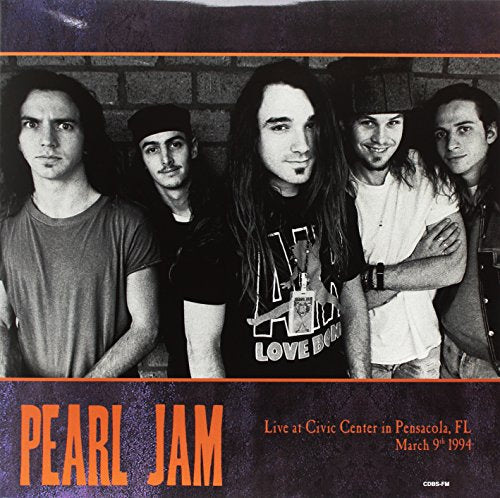 PEARL JAM - LIVE AT CIVIC CENTER IN PENSACOLA, FL - MARCH 9TH 1994 [VINYL]