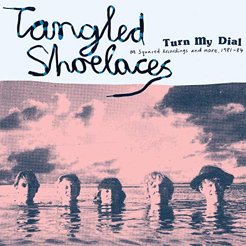 TANGLED SHOELACES - TURN MY DIAL - M SQUARED RECORDINGS & MORE 81-84 (PINK & BLUE CLOUDY) (VINYL)