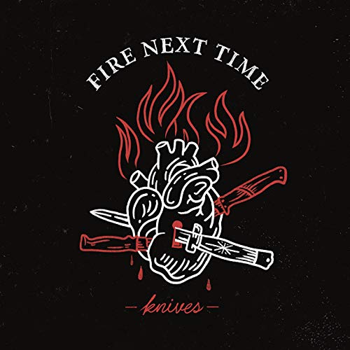 FIRE NEXT TIME - KNIVES (CD)