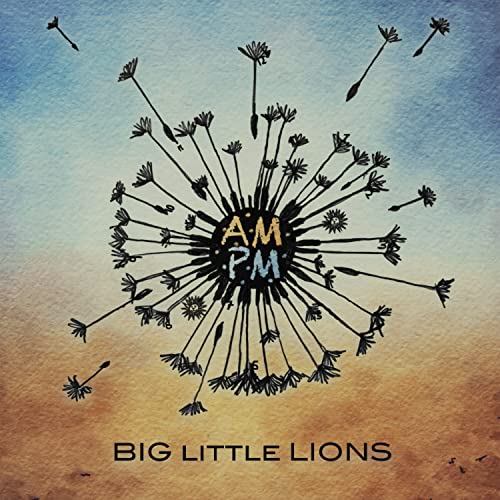BIG LITTLE LIONS - AMPM (CD)