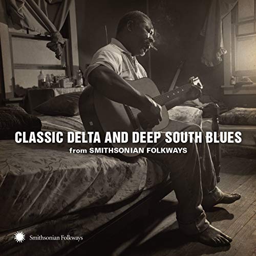 VARIOUS ARTISTS - CLASSIC DELTA AND DEEP SOUTH BLUES FROM SMITHSONIAN FOLKWAYS (CD)