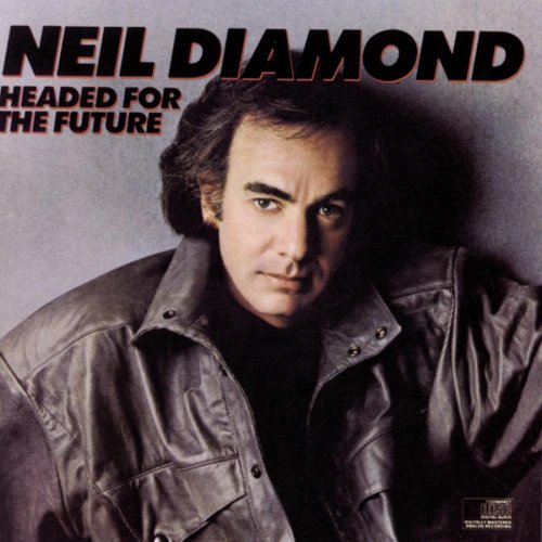 DIAMOND, NEIL - HEADED TO THE FUTURE