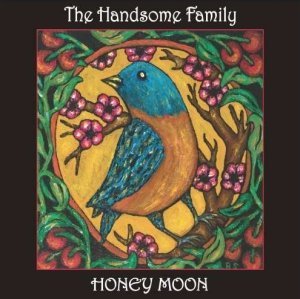 THE HANDSOME FAMILY - HONEY MOON (CD)