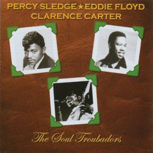 SLEDGE, PERCY EDDIE FLOYD - SOUL TROUBADORS (CD)