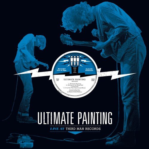 ULTIMATE PAINTING - LIVE AT THIRD MAN RECORDS (VINYL)