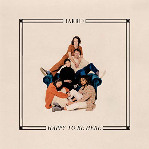 BARRIE - HAPPY TO BE HERE (VINYL)