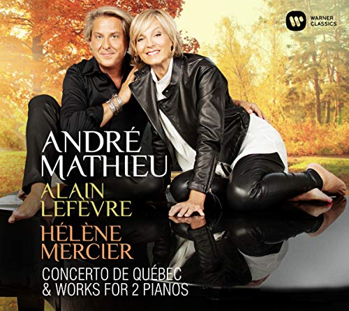 ALAIN LEFVRE - MATHIEU: CONCERTO DE QUBEC & WORKS FOR 2 PIANOS (CD)