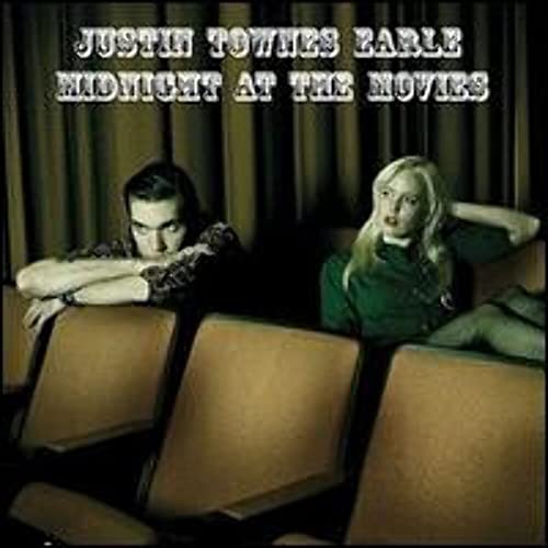 EARLE,JUSTIN TOWNES - MIDNIGHT AT THE MOVIES (VINYL)