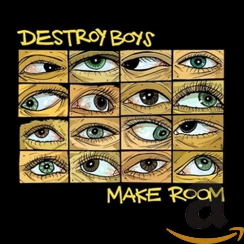 DESTROY BOYS - MAKE ROOM (CD)