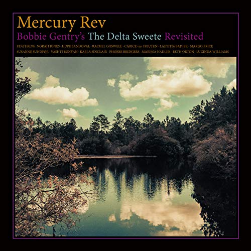 MERCURY REV - BOBBIE GENTRYS THE DELTA SWEETE REVISISTED (VINYL)