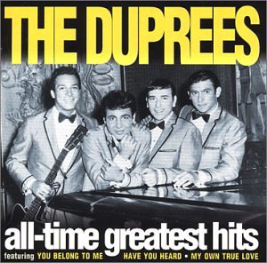 DUPREES - ALL TIME GREATEST HITS (CD)