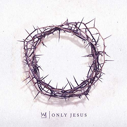 CASTING CROWNS - ONLY JESUS (CD)