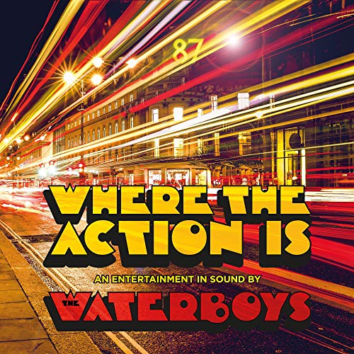 THE WATERBOYS - WHERE THE ACTION IS (VINYL)