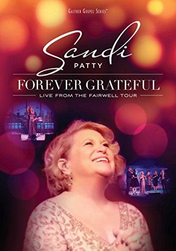 FOREVER GRATEFUL: LIVE FROM THE FAREWELL TOUR