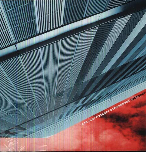 PLACE TO BURY STRANGERS - WORSHIP (VINYL)