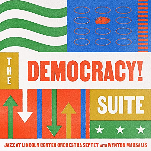 JAZZ AT LINCOLN CENTER ORCHESTRA SEPTET WITH WYNTO - THE DEMOCRACY! SUITE (VINYL)
