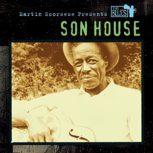 HOUSE, SON  - BLUES: MARTIN SCORSESE PRESENTS