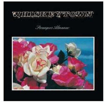 WHISKEYTOWN  - STRANGERS ALMANAC (DLX ED)