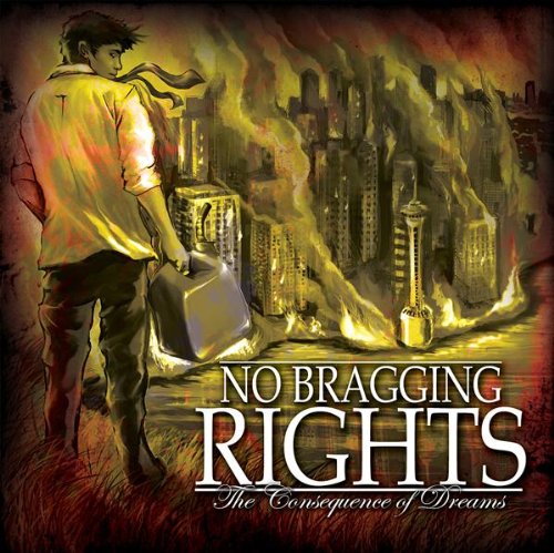 NO BRAGGING RIGHTS - CONSEQUENCE OF DREAMS