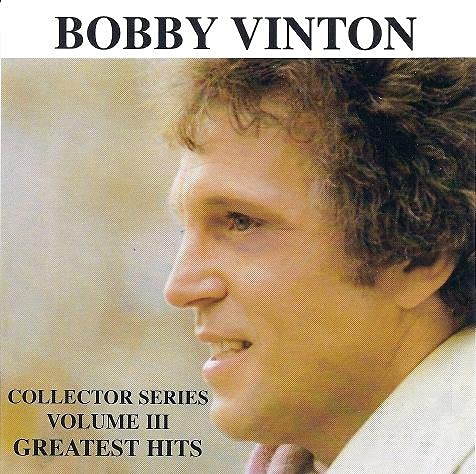 VINTON, BOBBY  - COLLECTOR'S SERIES VOL. III