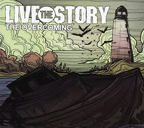 LIVE THE STORY  - OVERCOMING