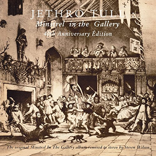 JETHRO TULL  - MINSTREL IN THE GALLERY (40TH ANNIV)