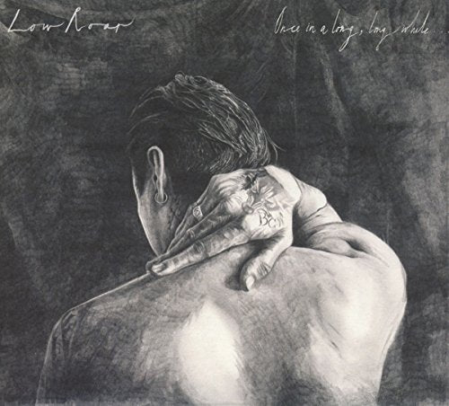 LOW ROAR  - ONCE IN A LONG LONG WHILE