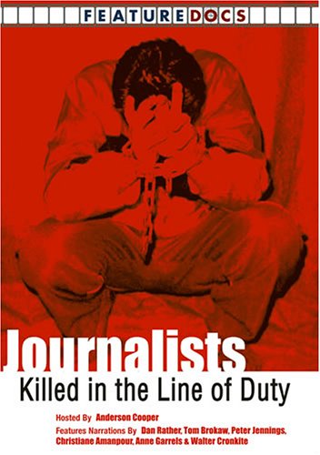 JOURNALISTS KILLED IN THE LINE OF DUTY