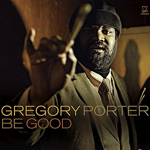 GREGORY PORTER - BE GOOD (CD)