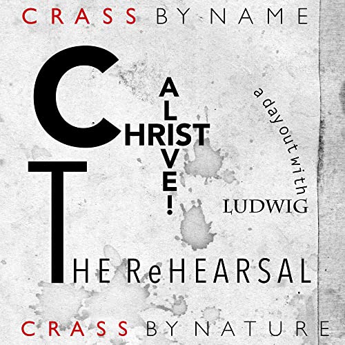 CRASS - CHRIST ALIVE! - THE REHEARSAL (VINYL)