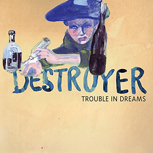 DESTROYER - TROUBLE IN DREAMS (CD)